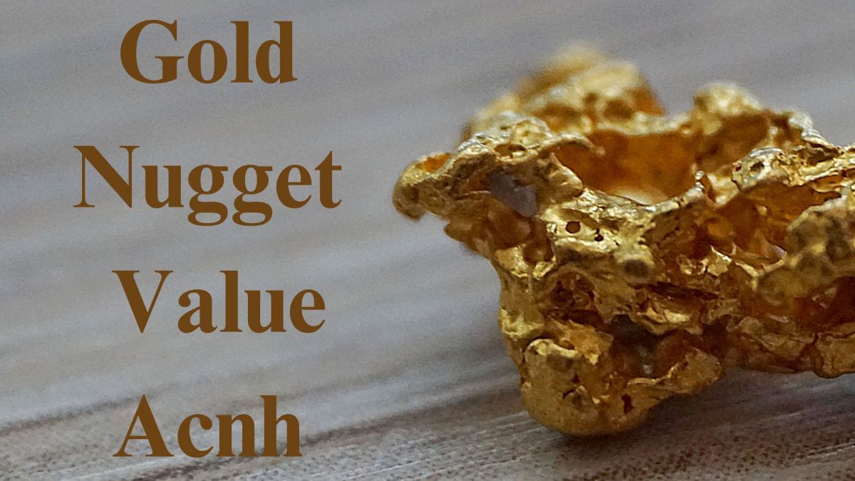 Gold Nugget Value Acnh